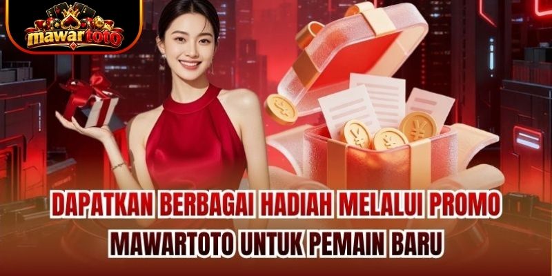 Dapatkan berbagai hadiah melalui promo Mawartoto untuk pemain baru