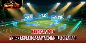 Handicap Bola | Pengetahuan Dasar yang Perlu Dipahami