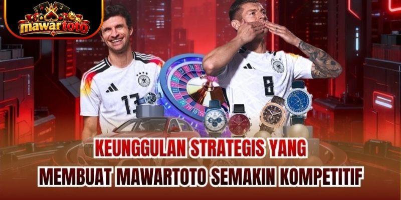 Keunggulan strategis yang membuat Mawartoto semakin kompetitif