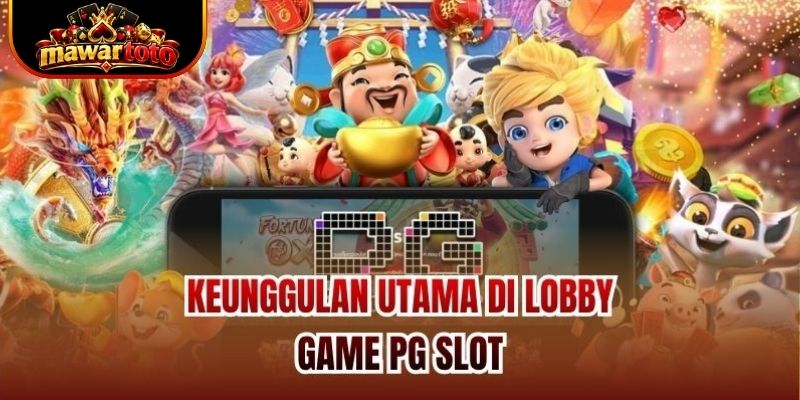 Keunggulan utama di lobby game PG Slot
