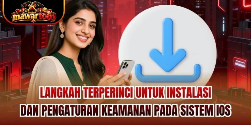 Langkah terperinci untuk instalasi dan pengaturan keamanan pada sistem iOS