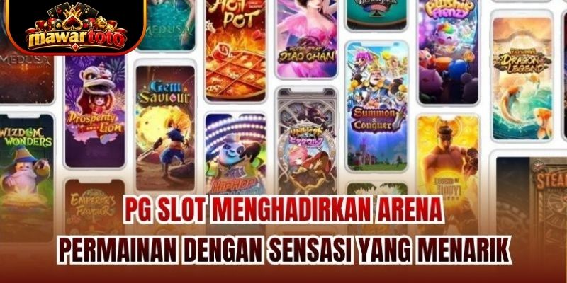 PG Slot menghadirkan arena permainan dengan sensasi yang menarik